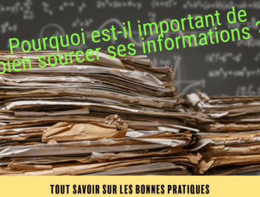 Pourquoi est-il important de bien sourcer les informations ?