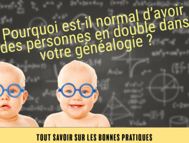 Pourquoi est-il normal d’avoir des personnes en double dans votre généalogie