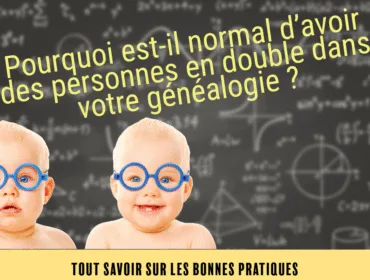 Pourquoi est-il normal d’avoir des personnes en double dans votre généalogie